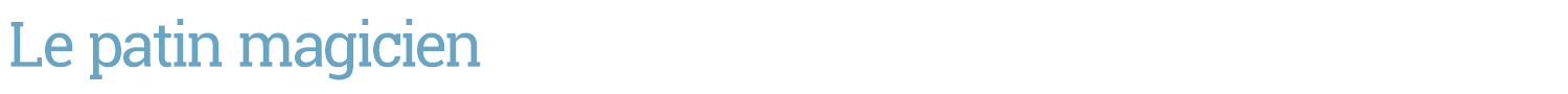 sample Le patin magicien font