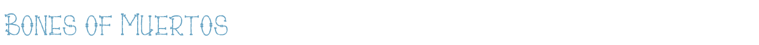sample Bones of Muertos font